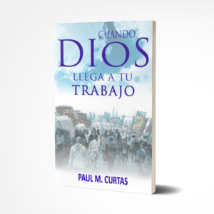 Cuando Dios Llega A Tu Trabajo: Spanish Paperback